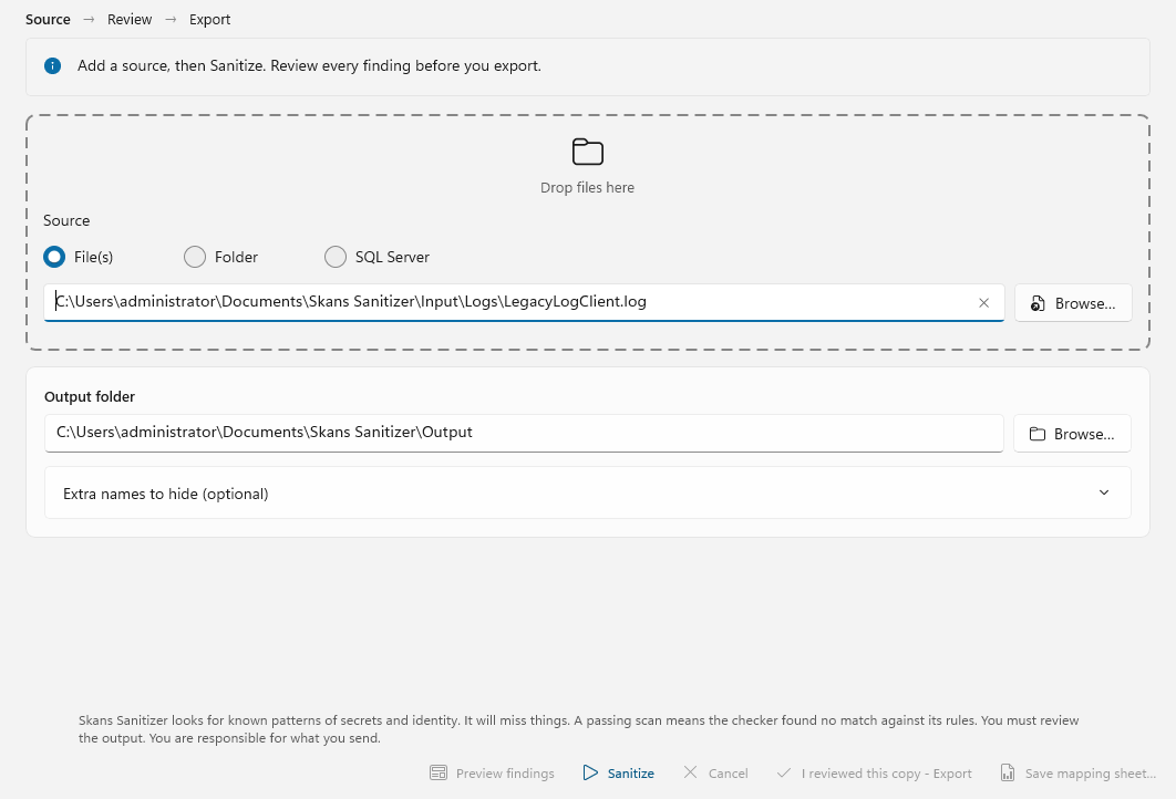 The Skans Sanitizer window before a job — the Source step with a log file chosen, the output folder beside it, a box for extra names to hide, and the line that says the app looks for known patterns and that the person who sends the copy is responsible for it.